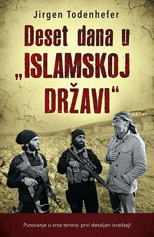 Deset dana u „Islamskoj državi“