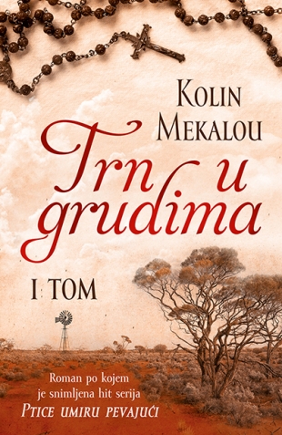 Trn u grudima – I tom