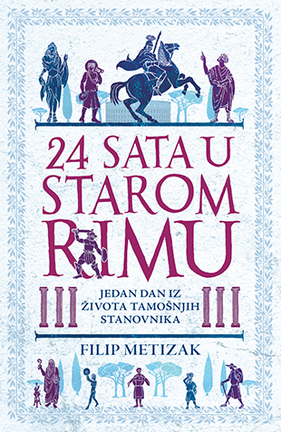 24 sata u starom Rimu