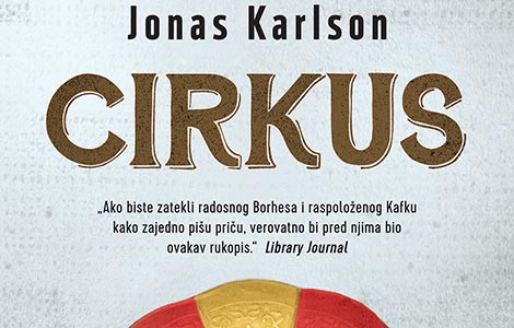  cirkus sentimentalna pripovest o čoveku koji je nestao laguna knjige