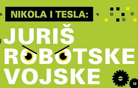 uzbudljiva avantura nikola i tesla juriš robotske vojske u knjižarama od 14 juna laguna knjige