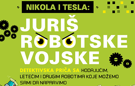 prikaz dečjeg romana nikola i tesla 2 juriš robotske vojske  laguna knjige