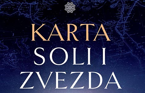 mistične mape i isprepleteni putevi u siriji u romanu karta soli i zvezda  laguna knjige