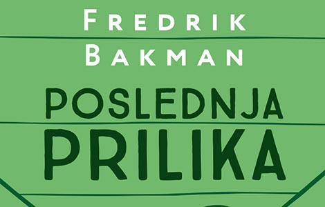 prikaz knjige frederika bakmana poslednja prilika  laguna knjige