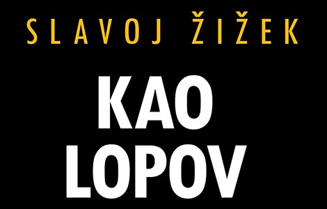 prikaz knige kao lopov usred bela dana moć u doba postčovečanstva , slavoja žižeka laguna knjige