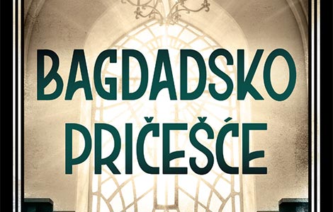 rušenje predrasuda sprečava nova rušenja prikaz romana bagdadsko pričešće sinana antuna laguna knjige