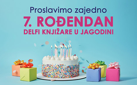 proslavimo zajedno 7 rođendan delfi knjižare u jagodini  laguna knjige