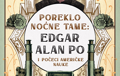 prikaz knjige poreklo noćne tame edgar alan po kao ekscentrični naučnik laguna knjige