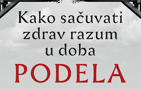  kako sačuvati zdrav razum u doba podela kratko a jezgrovito štivo laguna knjige