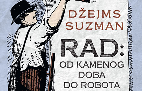  rad od kamenog doba do robota tačke susreta i razvoj društva laguna knjige