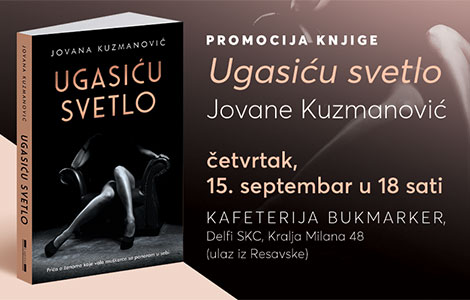 promocija knjige ugasiću svetlo jovane kuzmanović 15 septembra u knjižari delfi skc laguna knjige