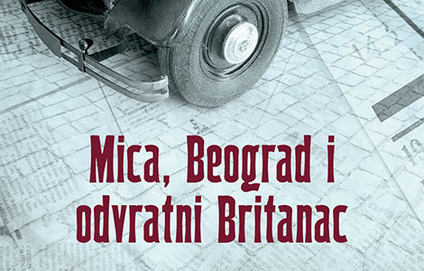 novi roman mica, beograd i odvratni britanac  laguna knjige