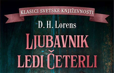 klasik svetske književnosti ljubavnik ledi četerli u prodaji od 17 novembra laguna knjige