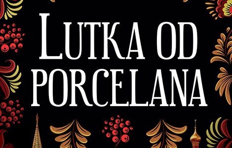 prikaz knjige lutka od porcelana dramatično, emotivno, očaravajuće laguna knjige