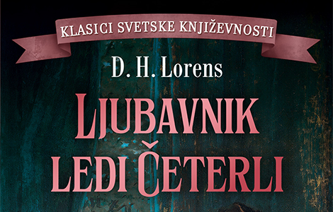 prikaz romana ljubavnik ledi četerli protiv lažnog puritanizma laguna knjige