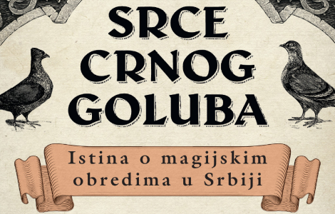 prikaz knjige srce crnog goluba dobro došli u svet srpskih vračara, nadrilekara, jogija, gatara i pokojeg vampira laguna knjige