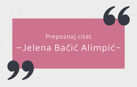 prepoznaj citat jelena bačić alimpić laguna knjige