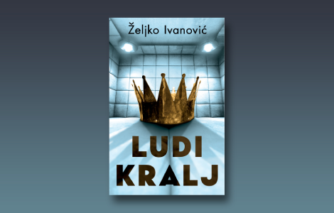 prikaz knjige ludi kralj svaki je kralj lud koliko i narod koji mu služi laguna knjige