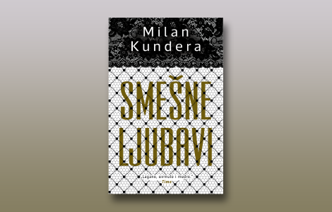  smešne ljubavi milana kundere u prodaji od 20 marta laguna knjige