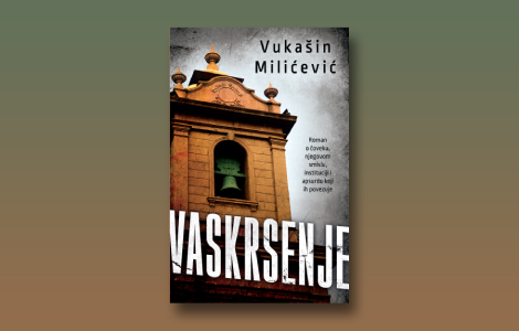prikaz romana vaskrsenje vukašina milićevića zalog za slobodu laguna knjige