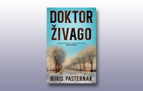 prikaz romana doktor živago borisa pasternaka autobiografska odiseja laguna knjige