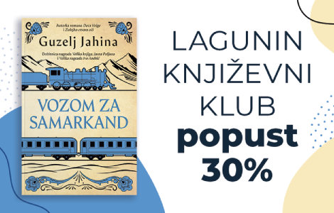 izvanredan roman guzelj jahine vozom za samarkand u laguninom književnom klubu popust 30  laguna knjige