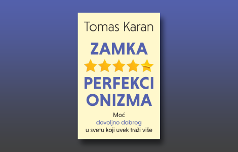 prikaz knjige zamka perfekcionizma ideologija 21 veka laguna knjige