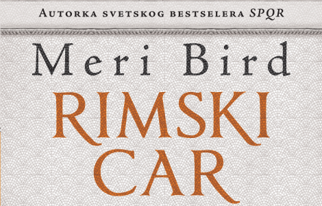 majstorsko delo rimski car vladanje svetom starog rima meri bird u prodaji od 27 septembra laguna knjige