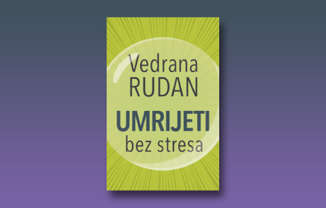 prikaz knjige umrijeti bez stresa vedrane rudan provokativna kritika aktuelne etike laguna knjige