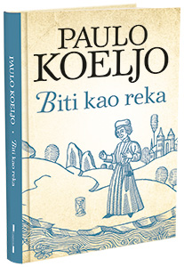 osvojte-knjigu-biti-kao-reka-paula-koelja