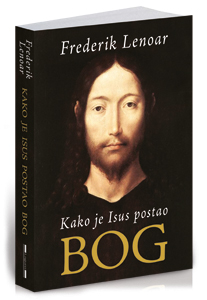 osvojite-knjigu-kako-je-isus-postao-bog-frederika-lenoara