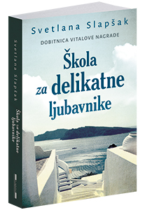 osvojte-knjigu-skola-za-delikatne-ljubavnike-svetlane-slapsak