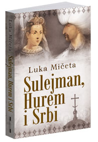 osvojte-knjigu-sulejman-hurem-i-srbi-luka-miceta