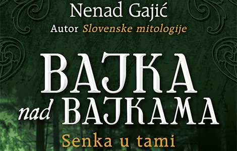 od autora slovenske mitologije stiže bajka nad bajkama  laguna knjige