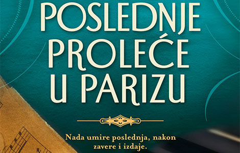 u prodaji poslednje proleće u parizu jelene bačić alimpić laguna knjige