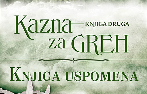  knjiga uspomena drugi deo trilogije kazna za greh jelene bačić alimpić od 9 februara u prodaji  laguna knjige