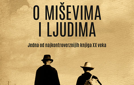 najkontroverznija knjiga xx veka o miševima i ljudima od srede u prodaji laguna knjige