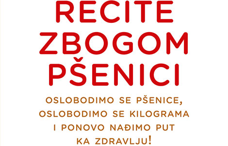  recite zbogom pšenici dr vilijema dejvisa od 24 aprila u prodaji laguna knjige